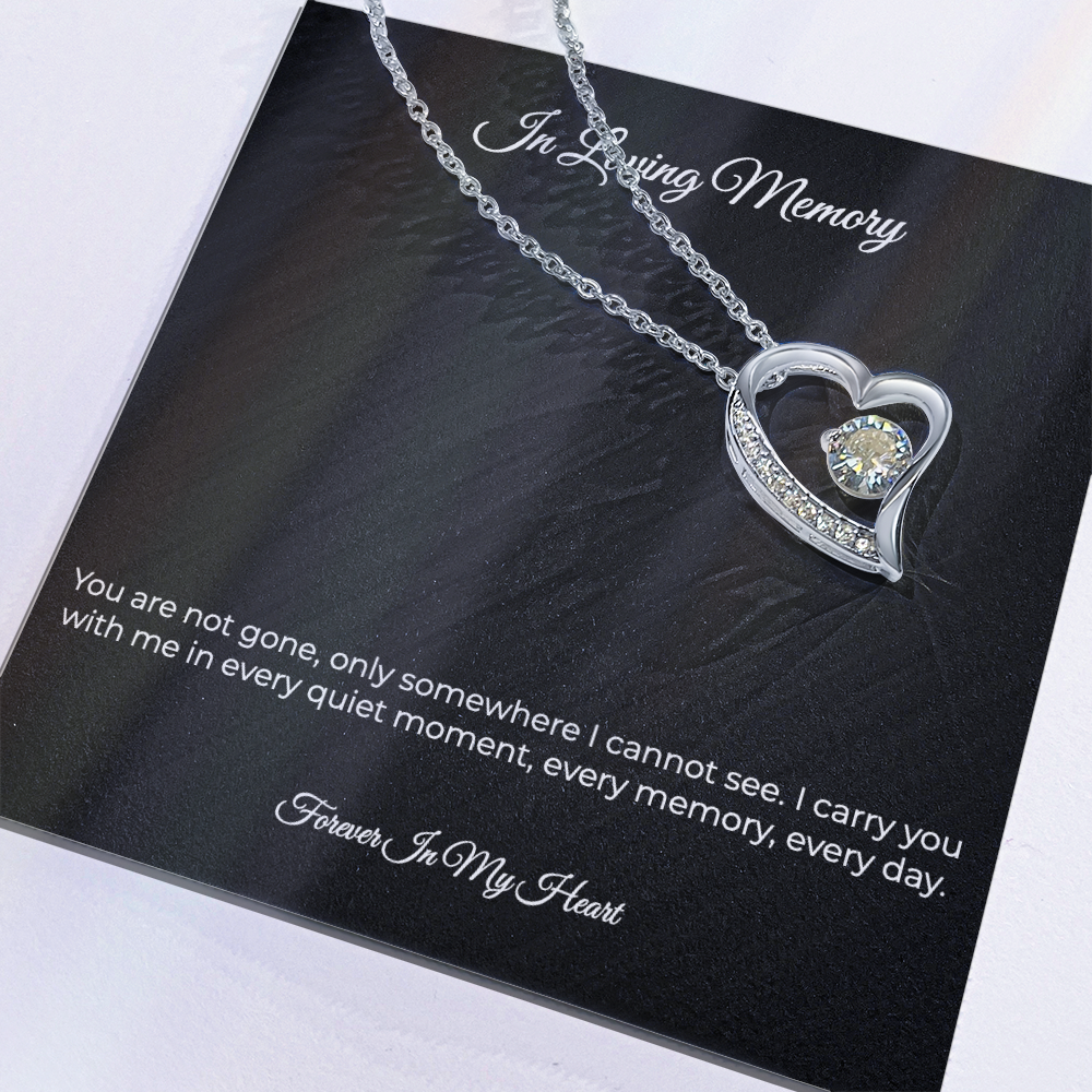 In Loving Memory | Forever Love Memorial Necklace - Sympathy Remembrance Keepsake